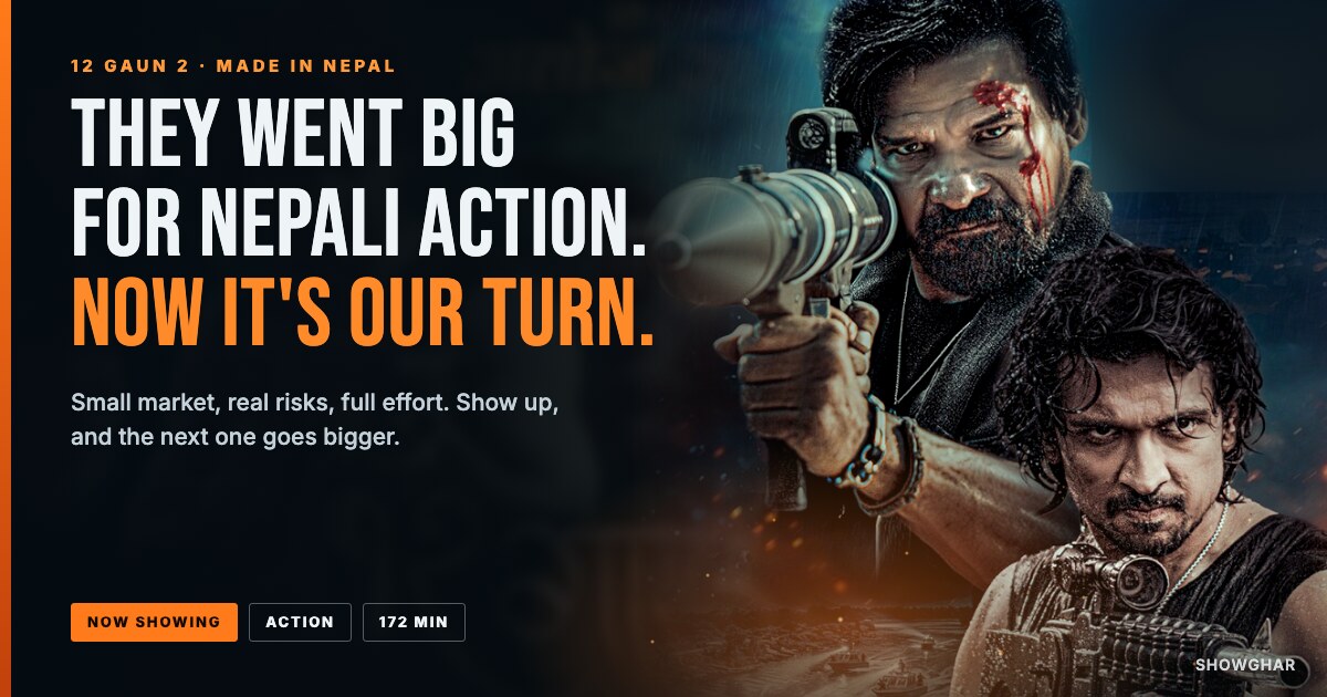 12 Gaun 2 story card: the two armed warriors from the poster beside the line "They went big for Nepali action. Now it's our turn."